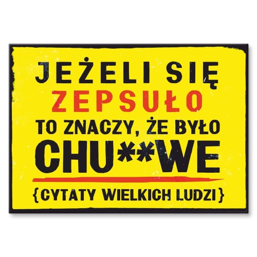 Blacha metalowa - Jeżeli się zepsuło.jpg