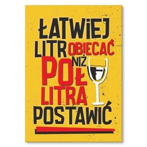Plakat metalowy "Łatwiej litr obiecać"