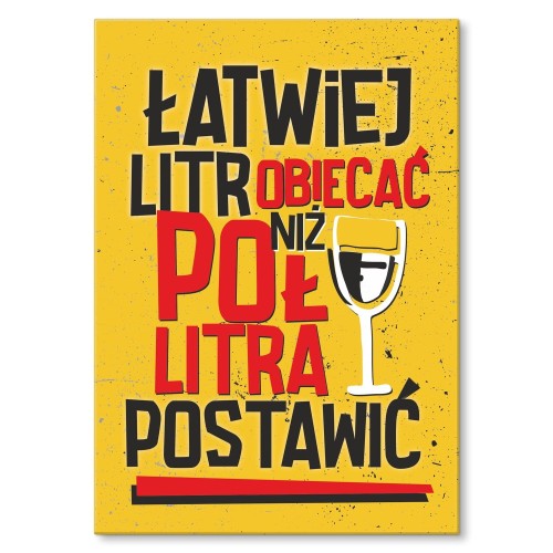 Blacha metalowa - Łatwiej litr obiecać.jpg