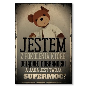 Plakat metalowy "JESTEM Z POKOLENIA"