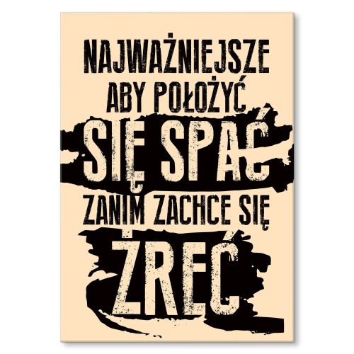 Blacha metalowa - Spanie a nie żarcie.jpg