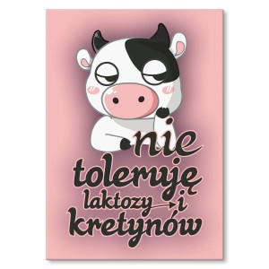 Plakat metalowy "Nie toleruję laktozy"