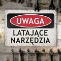 Blacha metalowa - Uwaga - latające narzędzia S 2.jpg