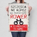 Blacha metalowa - Szczęścia nie kupisz ROWER L.jpg