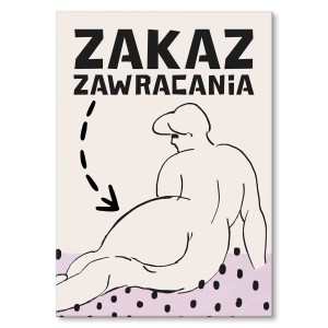 Plakat metalowy "Zakaz zawracania dupy"