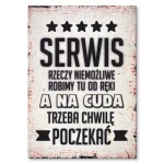 Plakat metalowy "Serwis - Rzeczy Niemożliwe i Cuda"