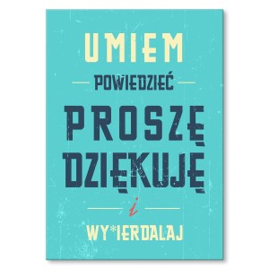 Plakat metalowy "Umiem powiedzieć"