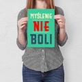 Blacha metalowa - Myślenie nie boli S.jpg