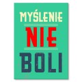 Blacha metalowa - Myślenie nie boli.jpg