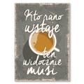 Blacha metalowa - Musisz Wstawać.jpg