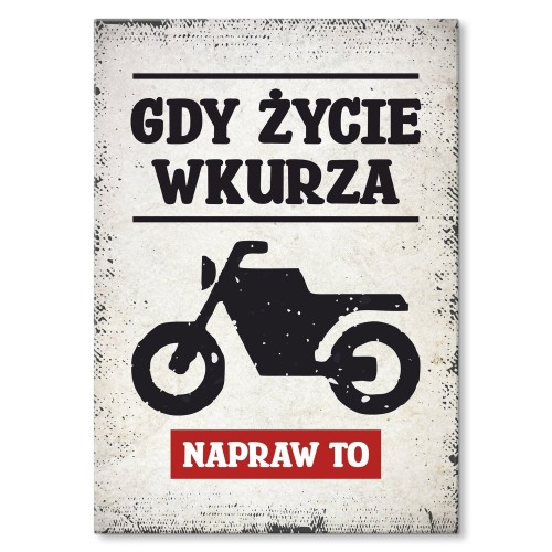 Blacha metalowa - Gdy życie wkurza Motor.jpg