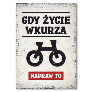 Plakat metalowy "Gdy życie wkurza - Rower"