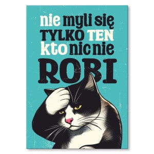 Plakat metalowy "Nie myli się ten"