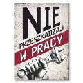 Plakat metalowy - Nie przeszkadzaj w pracy.jpg
