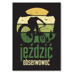Plakat metalowy "Jeździć, obserwować - ROWER"