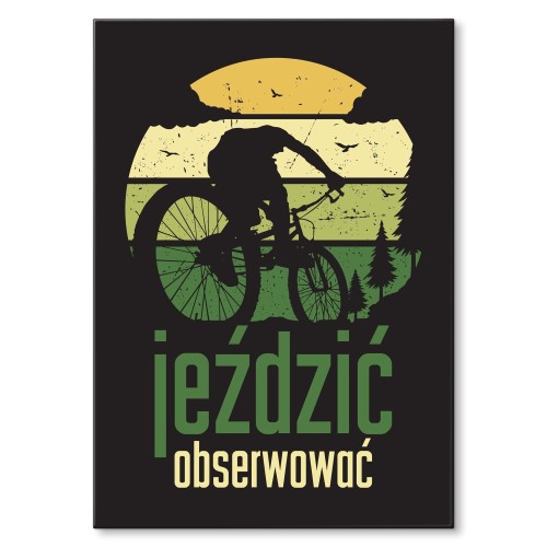 Plakat metalowy - Jeździć, obserwować - ROWER.jpg