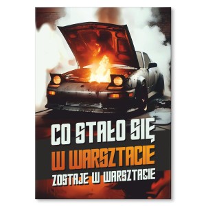Plakat metalowy "Co stało się w warsztacie"